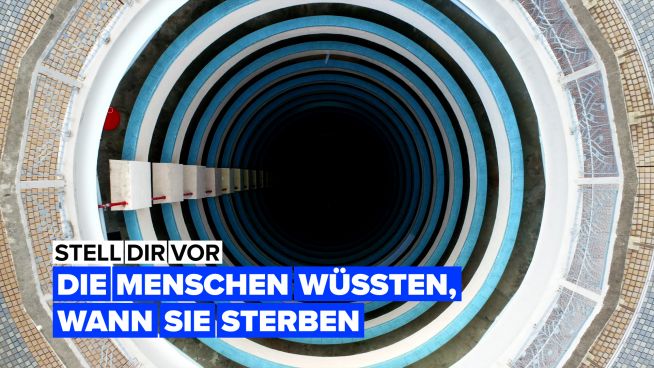 Stell dir vor, die Menschen wüssten, wann sie sterben werden